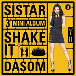 MUSIC PLAZA CD SISTAR | 씨스타 | 3rd Mini Album - Shake It [DASOM Ver.]