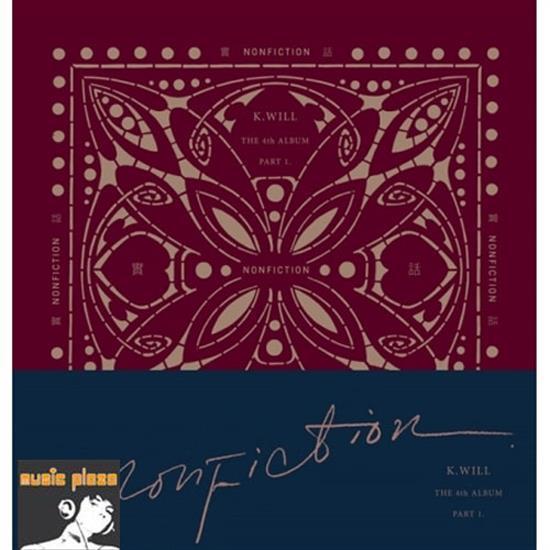 MUSIC PLAZA CD <strong>케이윌 | K.WILL</strong><br/>4TH ALBUM PART 1<br/>NONFICTION