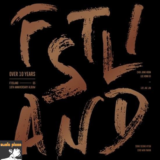 MUSIC PLAZA CD FTISLAND | 에프티 아일랜드 | Over 10 Years - 10th Anniversary