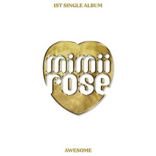 미미로즈 | mimiirose 1ST SINGLE ALBUM [ AWESOME ]