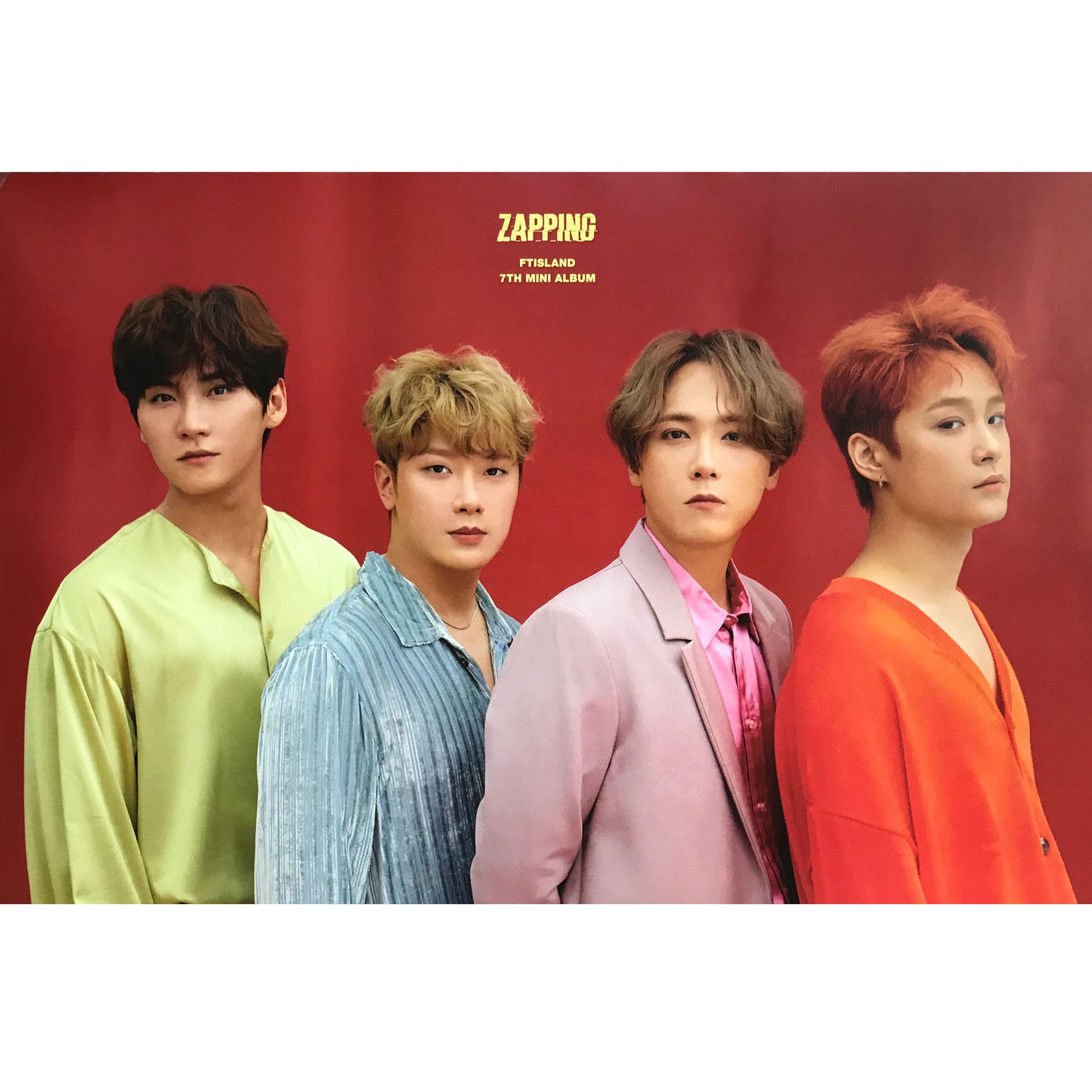 에프티 아일랜드 | F.T. ISLAND | 7TH MINI ALBUM [ ZAPPING ] | POSTER ONLY