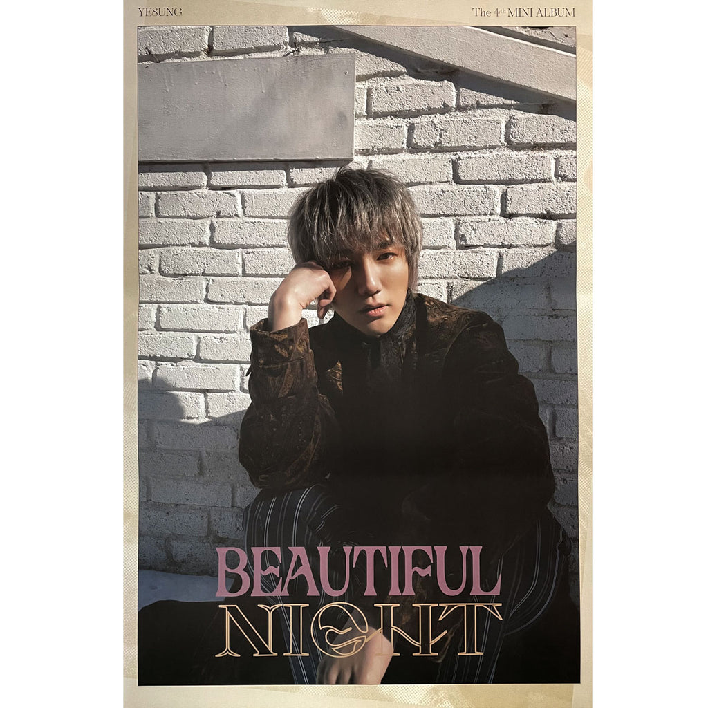 예성 | YESUNG | 4TH MINI ALBUM [ BEAUTIFUL NIGHT ] | (BEAUTIFUL VER.) POSTER ONLY
