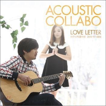 MUSIC PLAZA CD <strong>어쿠스틱 콜라보 Acoutic Collabo | 2012 Mini Album-Love Letter</strong><br/>