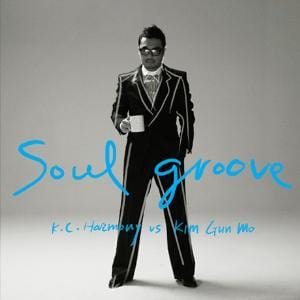 MUSIC PLAZA CD 김건모 (K.C. Harmony vs. Kim Gun Mo) | Soul Groove (Vol.12)