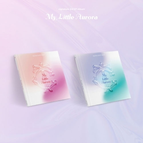 시그니처 | CIGNATURE 3RD EP ALBUM [ MY LITTLE AURORA ]