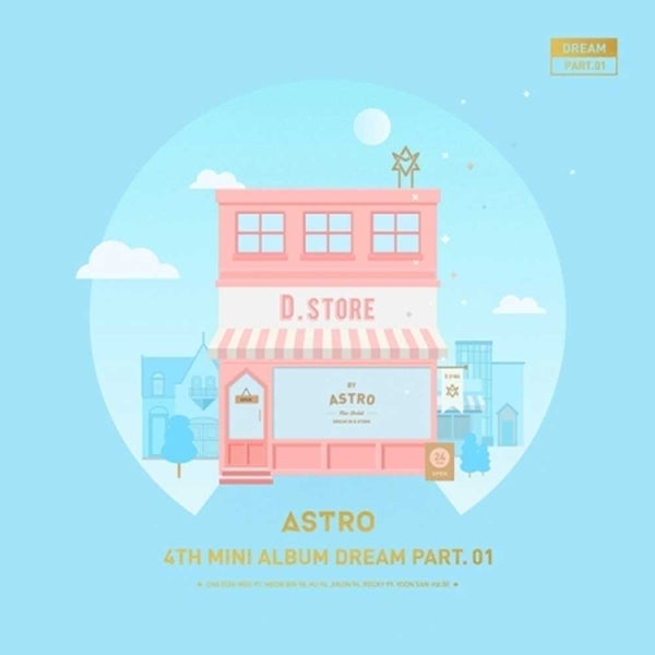 아스트로 | ASTRO 4TH MINI ALBUM [ DREAM PART. 01 ] - Music Plaza