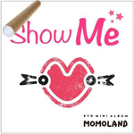 MUSIC PLAZA CD CD+1 POSTER 모모랜드 | MOMOLAND 5TH MINI ALBUM [  SHOW ME ]