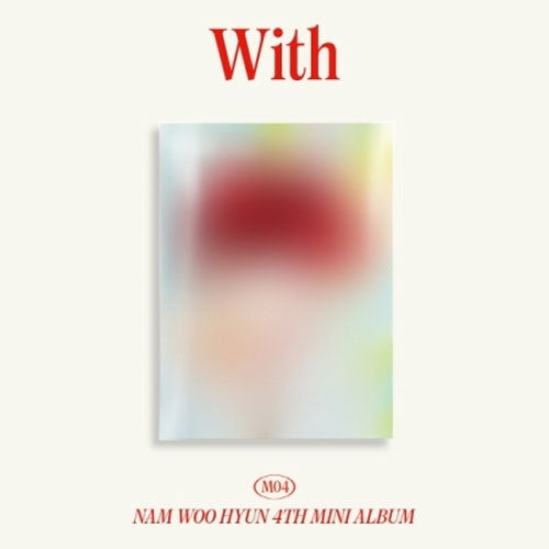 남우현 | NAM WOO HYUN 4TH MINI ALBUM [ WITH ]