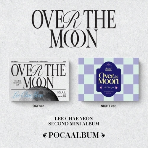 이채연 | LEE CHAEYEON 2ND MINI ALBUM [ OVER THE MOON ] POCA ALBUM